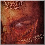 Darkest Reign - Here Comes The Pain - 4 Punkte