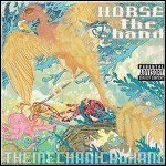 HORSE The Band - The Mechanical Hand