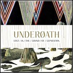 Underoath - Lost In The Sound Of Separatio - 8,5 Punkte