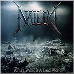 Nailed - A Pure World Is A Dead World 
