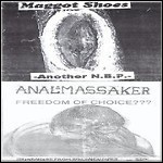 Maggot Shoes / Anal Massaker - Freedom Of Choice??? / Another N.B.P. 