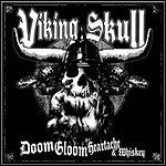 Viking Skull - Doom Gloom Heartache And Whiskey - 8 Punkte