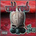 Cold Rush - The Illness