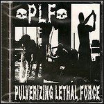 Pretty Little Flower - Pulverizing Lethal Force (EP)