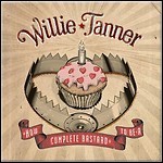 Willie Tanner - How To Be A Complete Bastard - 5,5 Punkte