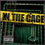 In The Cage - Talk Is Cheap (EP) - 7,5 Punkte