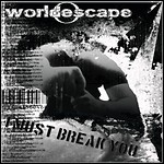 Worldescape - I Must Break You (EP)