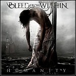 Bleed From Within - Humanity - 6 Punkte