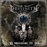 Destinity - XI Reasons To See  - 7,5 Punkte