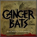 Cancer Bats - Beards, Mayors, Scraps & Bones