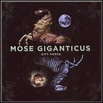 Mose Giganticus - Gift Horse - 7 Punkte