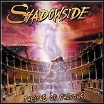 Shadowside - Theatre Of Shadows