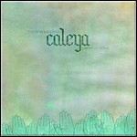 Caleya - These Waves Will Carry Us Home