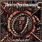 Death Mechanism - Mass Slavery - 5,5 Punkte