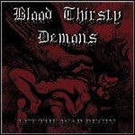 Blood Thirsty Demons - Let The War Begin-2010