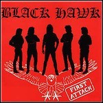 Black Hawk - First Attack