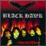 Black Hawk - Twentyfive