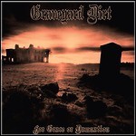 Graveyard Dirt - For Grace Or Damnation Graveyard Dirt - For Grace Or Damnation