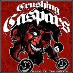 Crushing Caspars - Back To The Roots...Nevertheless Up To Date! - 7 Punkte