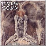 Torture Squad - The Unholy Spell 
