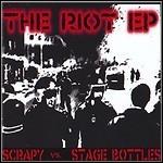 Scrapy / Stage Bottles - The Riot EP (EP)