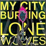 My City Burning - Lone Wolves - 8,5 Punkte