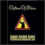 Children Of Bodom - Chaos Ridden Years - Stockholm Knockout Live (DVD)