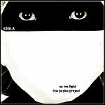 As We Fight / The Psyke Project - Ebola - keine Wertung