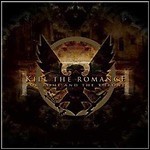 Kill The Romance - For Rome And The Throne - 7,5 Punkte