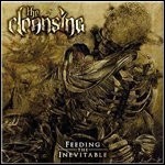 The Cleansing - Feeding The Inevitable