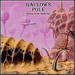 Gallows Pole - Waiting For The Mothership