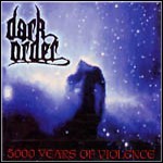 Dark Order - 5000 Years Of Violence