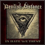 Devilish Distance - In Hate We Trust