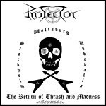 Protector - The Return Of Thrash And Madness (EP)