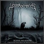 Woods Of Ypres - Against The Seasons: Cold Winter Songs From The Dead Summer Heat (EP)
