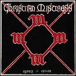 Christian Mistress - Agony & Opium