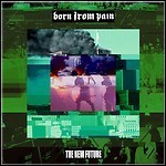 Born From Pain - The New Future (EP)
