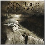 Beyond Terror Beyond Grace - Nadir - 9 Punkte
