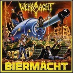 Wehrmacht - Bi&#275;rmächt
