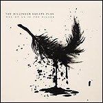 The Dillinger Escape Plan - One Of Us Is The Killer - 8,5 Punkte