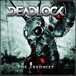 Deadlock - The Arsonist - 7,5 Punkte