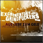 Excrementory Grindfuckers - Aus Liebe Zum Geld - Ihre Schönsten Misserfolge (Best Of)