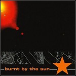 Burnt By The Sun - Burnt By The Sun (EP)