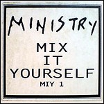 Ministry - Mix It Yourself (Single)