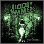 Bloody Hammers - Spriritual Relics