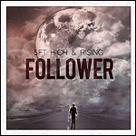 5Ft Hight & Rising - Follower