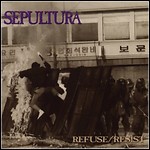Sepultura - Refuse / Resist (Single)