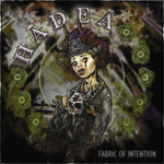 Hadea - Fabric Of Intention