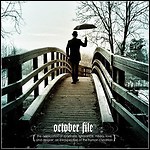 October File - The Application Of Loneliness, Ignorance, Misery, Love And Despair - An Introspective Of The Human Condition - 3 Punkte