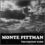 Monte Pittman - The Deepest Dark